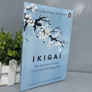 Икигай Японската тайна философия за щастливо здраве от Хектор Гарсия Вдъхновяващи книги на английски език за възрастни тийнейджъри